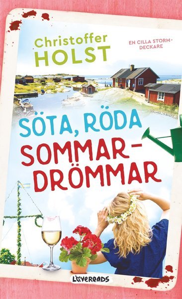 Cover for Christoffer Holst · Cilla Storm: Söta, röda sommardrömmar (Paperback Bog) (2019)
