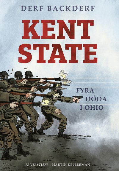 Cover for Derf Backderf · Kent State : fyra döda i Ohio (Gebundesens Buch) (2020)