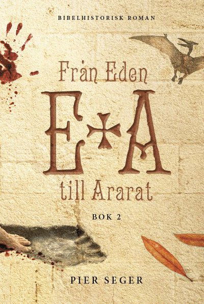 Cover for Pier Seger · Från Eden till Ararat 2 (Bound Book) (2022)