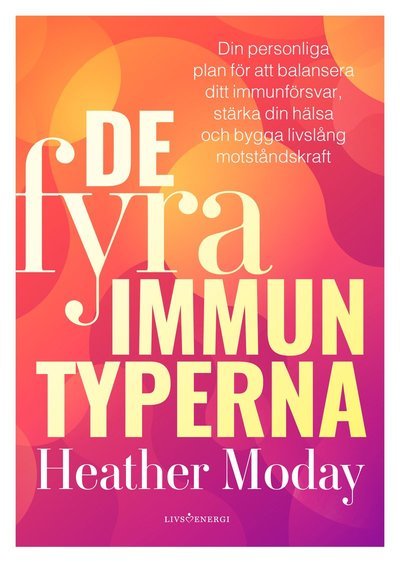 Cover for Heather Moday · De fyra immuntyperna (Bound Book) (2023)