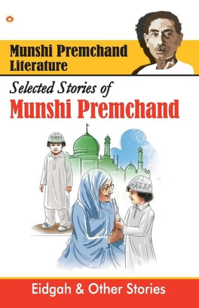 Selected Stories of Munshi Premchand - Munshi Premchand - Books - Diamond Books - 9789352969241 - July 19, 2019