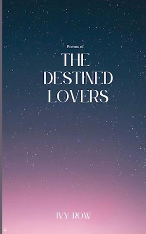 Cover for Ivy Row · Poems of The Destined Lovers (Book) (2023)