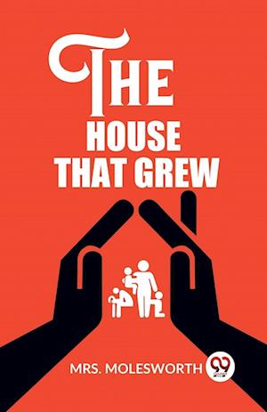 Cover for Mrs Molesworth · The House That Grew (Edition2023) (Paperback Book) (2024)