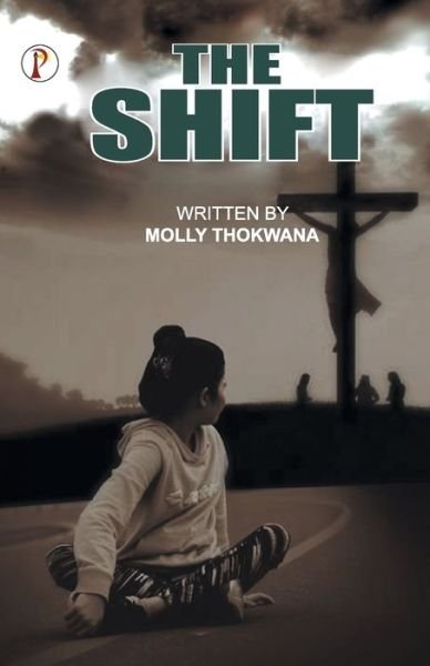 Cover for Molly Thokwana · The Shift (Paperback Book) (2021)