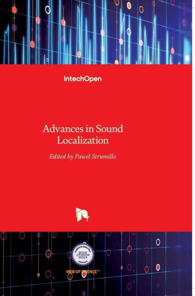 Advances in Sound Localization - Pawel Strumillo - Books - In Tech - 9789533072241 - April 11, 2011