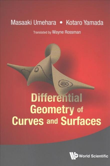Cover for Umehara, Masaaki (Tokyo Inst Of Technology, Japan) · Differential Geometry Of Curves And Surfaces (Paperback Book) (2017)