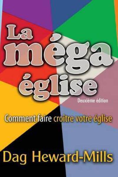 Cover for Dag Heward-Mills · La Mega Eglise (Paperback Bog) (2011)