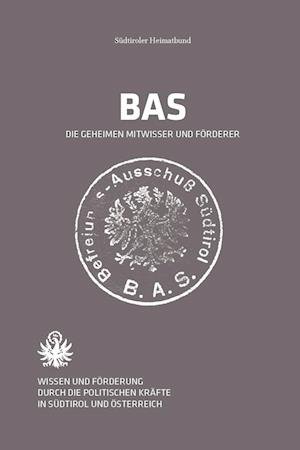 Cover for Bas · Die Geheimen Mitwisser Und FÃ¶rder (Bog)