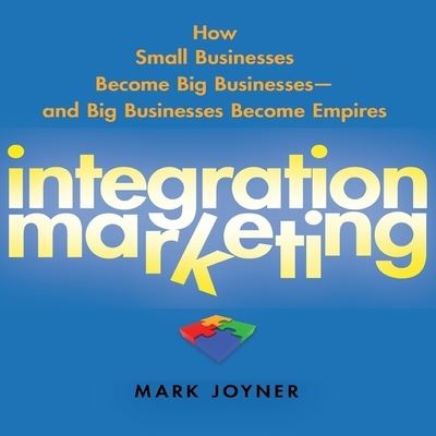 Cover for Mark Joyner · Integration Marketing (CD) (2009)