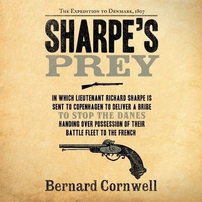 Cover for Bernard Cornwell · Sharpe's Prey (CD) (2022)