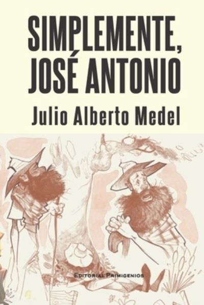 Cover for Medel Julio Alberto Medel · Simplemente, Jose Antonio (Paperback Bog) (2022)