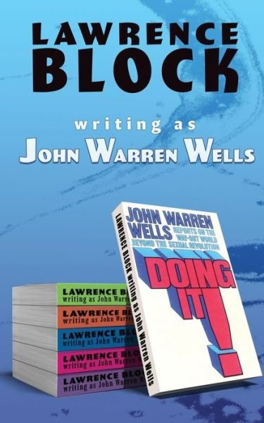 Cover for As John Warren Wells · Doing It! - Going Beyond the Sexual Revolution (Paperback Bog) (2022)