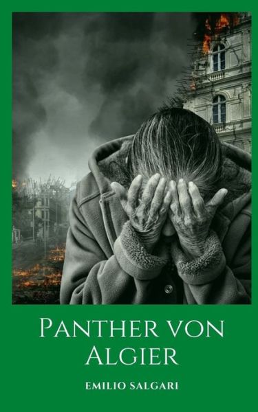 Cover for Emilio Salgari · Panther von Algier: Ein historischer Roman uber Krieg und Eroberung (Paperback Book) (2021)