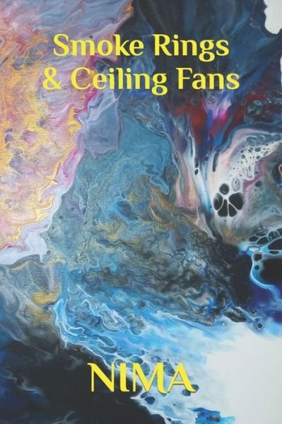 Cover for Nima Shiningstar-El · Smoke Rings &amp; Ceiling Fans (Paperback Book) (2022)