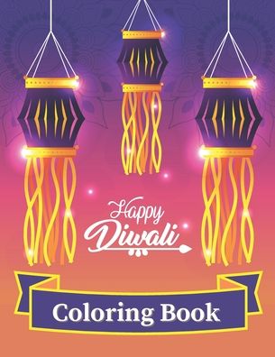 Cover for Lady Laura · Happy Diwali Coloring Book (Paperback Book) (2020)