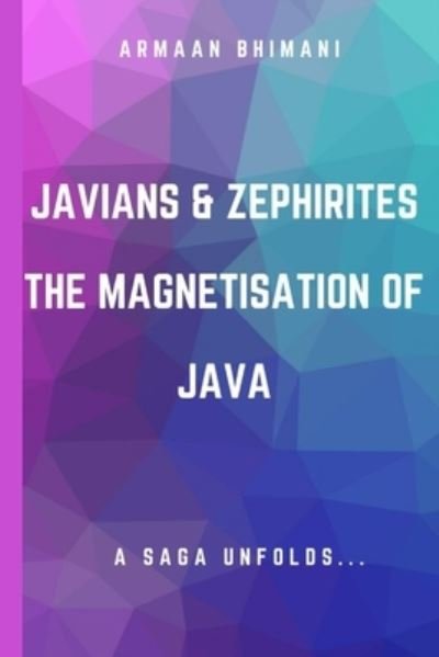 Cover for Armaan Bhimani · Javians &amp; Zephirites (Paperback Book) (2020)