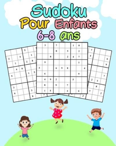 Cover for Juiliapuzzle Editeurs · Sudoku Pour Enfants 6-8 ans (Paperback Book) (2020)