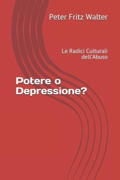 Cover for Peter Fritz Walter · Potere o Depressione? (Pocketbok) (2020)