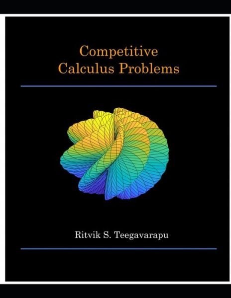 Cover for Ritvik Sai Teegavarapu · Competitive Calculus Problems (Taschenbuch) (2020)