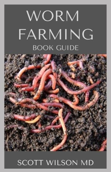 Cover for Scott Wilson · Worm Farming Book Guide (Pocketbok) (2020)