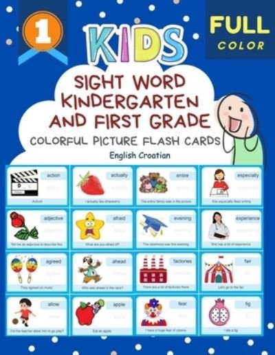 Sight Word Kindergarten and First Grade Colorful Picture Flash Cards English Croatian - Smart Classroom - Books - Independently Published - 9798685757241 - September 13, 2020