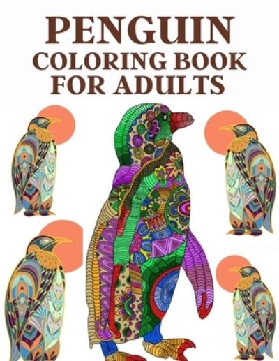 Cover for Braylon Smith · Penguin Coloring Book For Adults (Pocketbok) (2020)