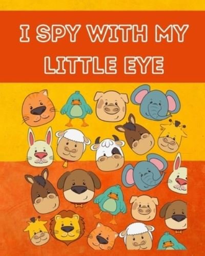 Cover for Yara Bira · I Spy With My Little Eye (Paperback Book) (2020)