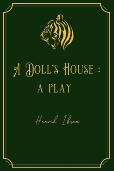 Cover for Henrik Ibsen · A Doll's House (Paperback Book) (2021)