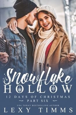 Cover for Lexy Timms · Snowflake Hollow - Part 6 (Pocketbok) (2021)
