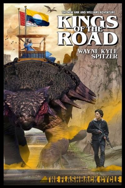 Cover for Wayne Kyle Spitzer · Kings of the Road: The New Ank and Williams Adventure (Pocketbok) (2022)