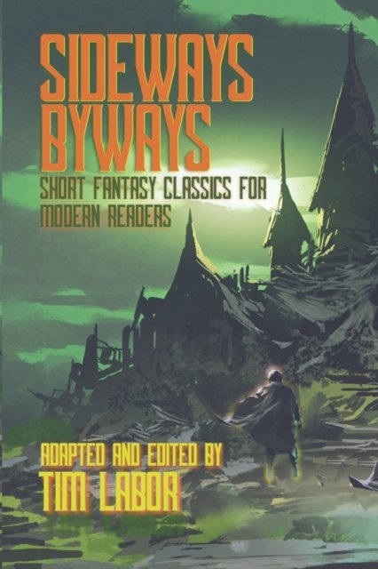 Cover for L Frank Baum · Sideways Byways: Fantasy classics for casual readers (Pocketbok) (2022)