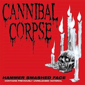 Cover for Cannibal Corpse · Hammer Smashed Face by Cannibal Corpse (VINYL) (2023)