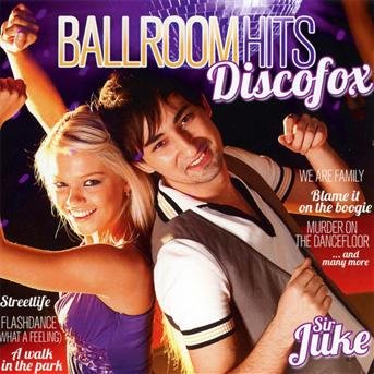 Cover for Sir Juke · Ballroom Hits: Discofox (CD) (2012)
