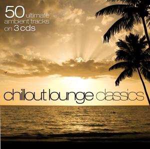 Chillout Lounge Classics - V/A - Musik - ZYX - 0090204917242 - July 10, 2008