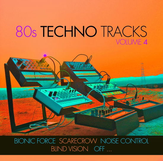 Cover for 80s Techno Tracks Vol.4 (CD) (2023)