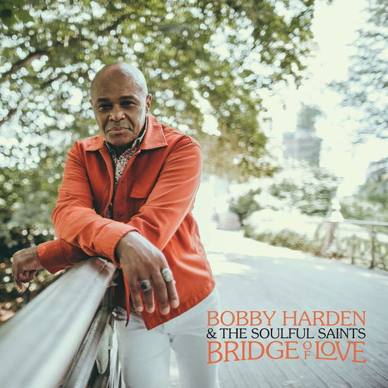 Cover for Bobby &amp; The Soulful Saints Harden · Bridge Of Love (hazy Black) (LP) (2023)