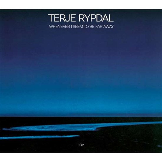 Cover for Terje Rypdal · Whenever I Seem To Be Far Away (CD) (2020)