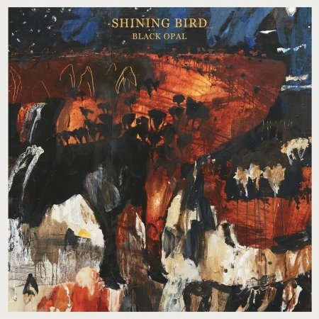 Cover for Shining Bird · Black Opal (CD) (2016)
