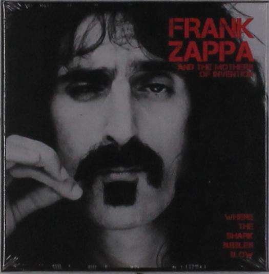 Cover for Frank Zappa · Where The Shark Bubbles Blow (CD) (2018)