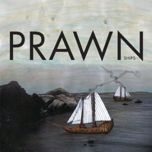 Cover for Prawn · Ships (LP) (2015)