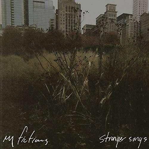 Stranger Songs - My Fictions - Muziek - TOPSHELF RECORDS - 0616892208242 - 1 juli 2014