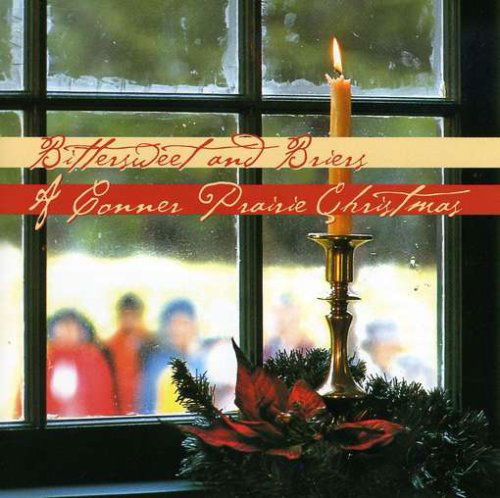 Conner Prairie Christmas - Bittersweet & Briers - Musik - Bittersweet and Briers - 0634479210242 - 9. oktober 2001