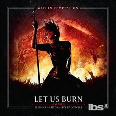 Cover for Within Temptation · Let Us Burn (CD) [Digipak] (2023)