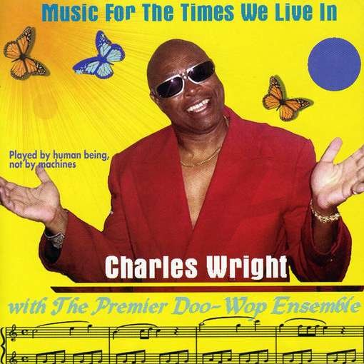 Cover for Charles Wright · Music for the Times We Live in (CD) (2010)