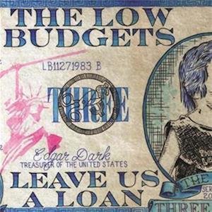 Leave Us A Loan - Low Budgets - Music - CREEP RECORDS - 0760137141242 - February 2, 2024