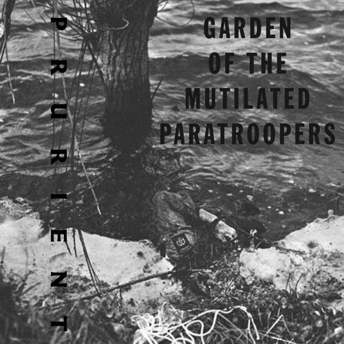 Cover for Prurient · Garden of the Mutilated Paratroopers (CD) (2019)
