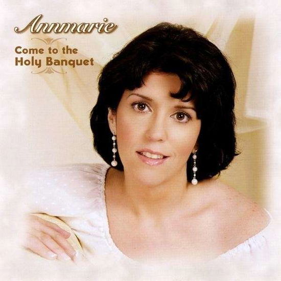 Cover for Annmarie · Come to the Holy Banquet (CD) (2009)