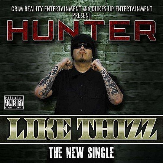 Cover for Hunter · Like Thizz (Maxi-Single) (CD)