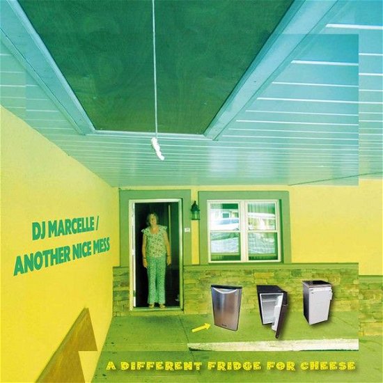 Cover for DJ Marcelle / Another Nice Mess · A Different Fridge For Cheese (LP) (2024)