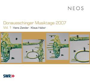 Donaueschinger Musiktage 2007 Vol.1 - Swr Vokalens. /Swr So /Cambreling, S. /Huber, R. - Muziek - NEOS - 4260063108242 - 5 februari 2009